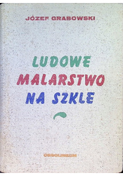 Ludowe malarstwo na szkle