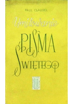 Umiłowanie Pisma Świętego