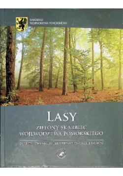 Lasy. Zielony skarbiec województwa Pomorskiego