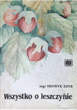 Wszystko o leszczynie