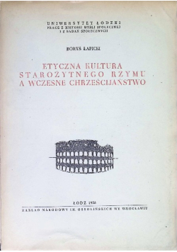 Etyczna kultura starożytnego Rzymu a wczesne chrześcijaństwo