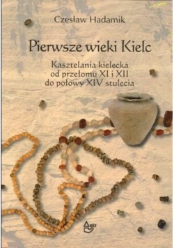Pierwsze wieki Kielc