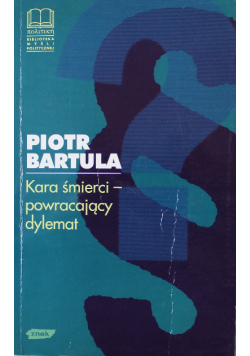Kara śmierci-powracający dylemat