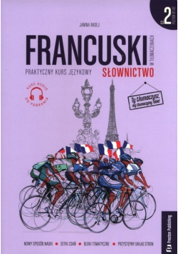 Francuski w tłumaczeniach Słownictwo Tom 2