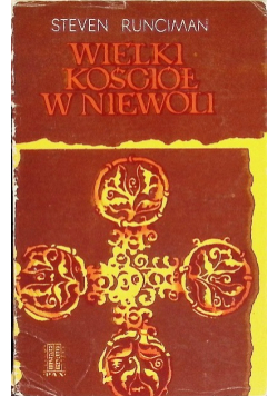 Wielki Kościół w niewoli