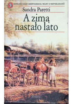 A zimą nastało lato