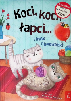 Koci Koci Łapci I Inne rymowanki
