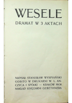 Wesele dramat w 3 aktach 1903 r.