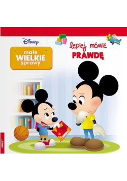 Disney małe wielkie sprawy Lepiej mówić prawdę