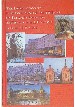 The Implications of Foreign Financial Institutions on Polands Emerging Entrepreneurial Economy