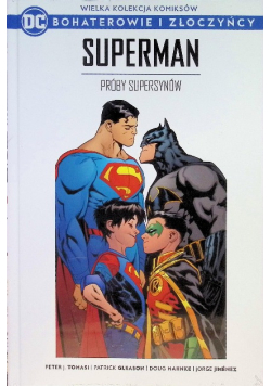 Bohaterowie I Złoczyńcy Tom 74 Superman Próby supersynów