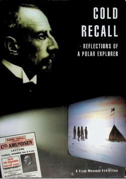 Cold Recall - Reflections of a Polar Explorer