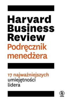 Harvard Business Review Podręcznik menedżera