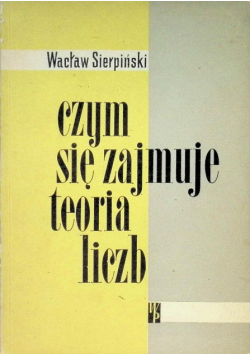 Czym się zajmuje teoria liczb