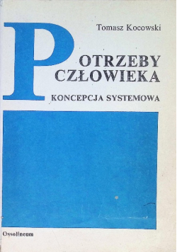 Potrzeby Człowieka Koncepcja Systemowa