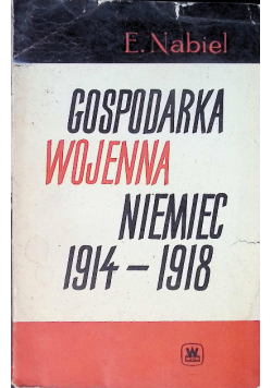 Gospodarka wojenna Niemiec 1914 - 1918