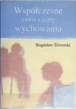 Współczesne teorie i nurty wychowania
