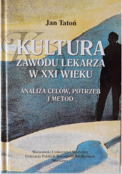 Kultura zawodu lekarza w XXI wieku