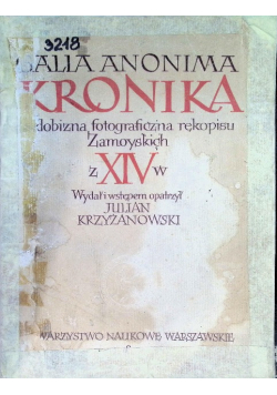 Galla Anonima Kronika Podobizna fotograficzna rękopisu Zamoyskich z wieku XIV 1948 r.
