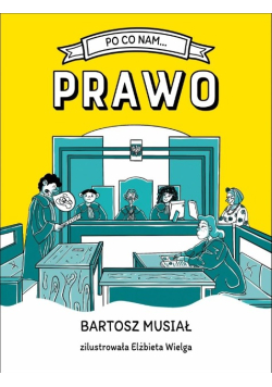 Po co nam… prawo