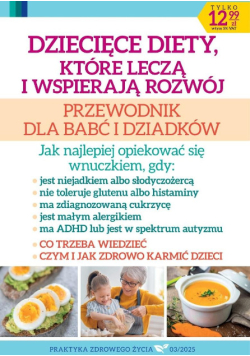 Dziecięce diety, które leczą i wspierają rozwój przewodnik dla babć i dziadków