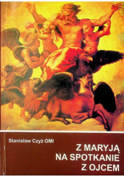 Z Maryją na spotkanie z ojcem