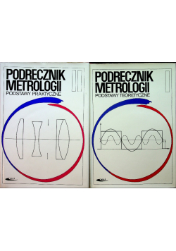 Podręcznik Metrologii Podstawy Praktyczne Tom I i II