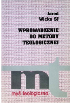 Wprowadzenie do metody teologicznej  Myśl Teologiczna