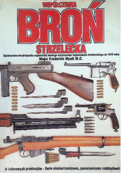 Współczesna broń strzelecka