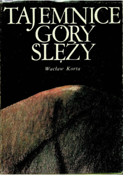 Tajemnice Góry Ślęzy