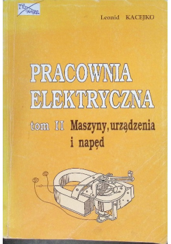 Pracownia elektryczna Tom II