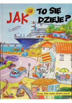Jak to się dzieje