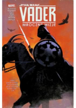 Star Wars: Vader. Mroczne wizje