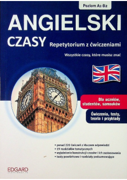 Angielski czasy Repetytorium z ćwiczeniami Poziom A1-B2