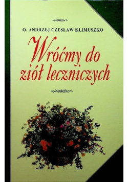 Wróćmy do ziół leczniczych