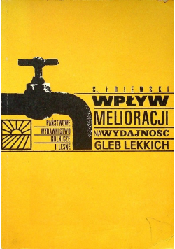 Wpływ melioracji na wydajność gleb lekkich