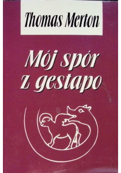 Mój spór o Gestapo