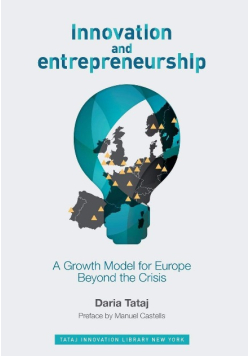 Innovation and Entrepreneurship: A Growth Model for Europe Beyond the Crisis