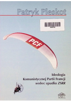 Ideologia Komunistycznej Partii Francji wobec upadku ZSRR