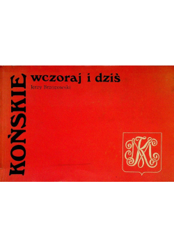 Końskie wczoraj i dziś