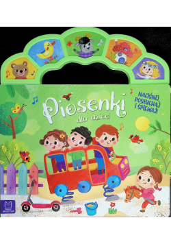 Piosenki dla dzieci naciśnij, posłuchaj i śpiewaj!