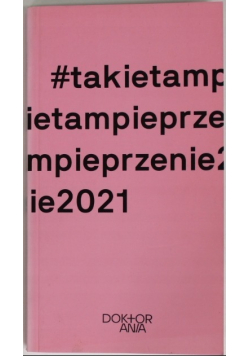 #takietampieprzenie2021