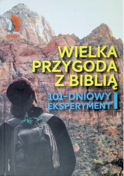 Wielka przygoda z Biblią 101-dniowy eksperyment