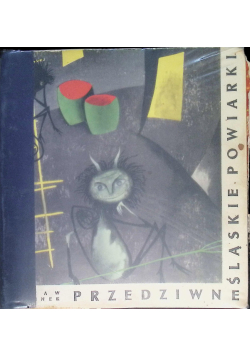 Przedziwne Śląskie Powiarki