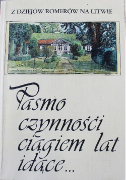 Pasmo czynności ciągiem lat idące
