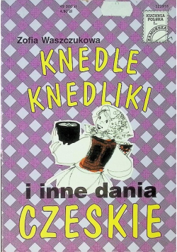 Knedle knedelki i inne dania czeskie