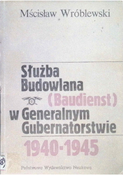 Służba budowlana w Generalnym Gubernatorstwie