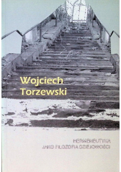 Hermeneutyka jako filozofia dziejowości