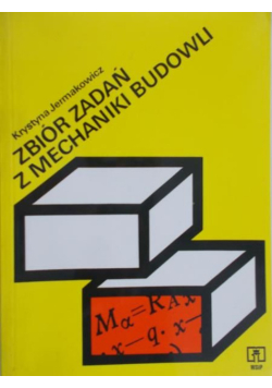 Zbiór zadań z mechaniki budowli