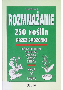 Rozmnażanie 250 roślin przez sadzonki